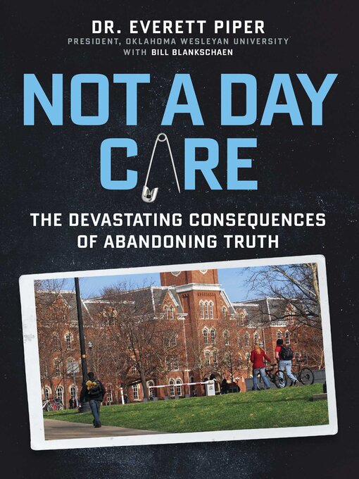 Title details for Not a Day Care by Everett Piper - Wait list